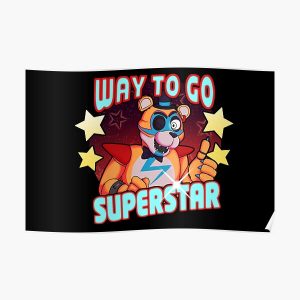 FNAF Security Breach: Way To Go Superstar  Poster RB1602 product Offical Five Nights At Freddy Merch